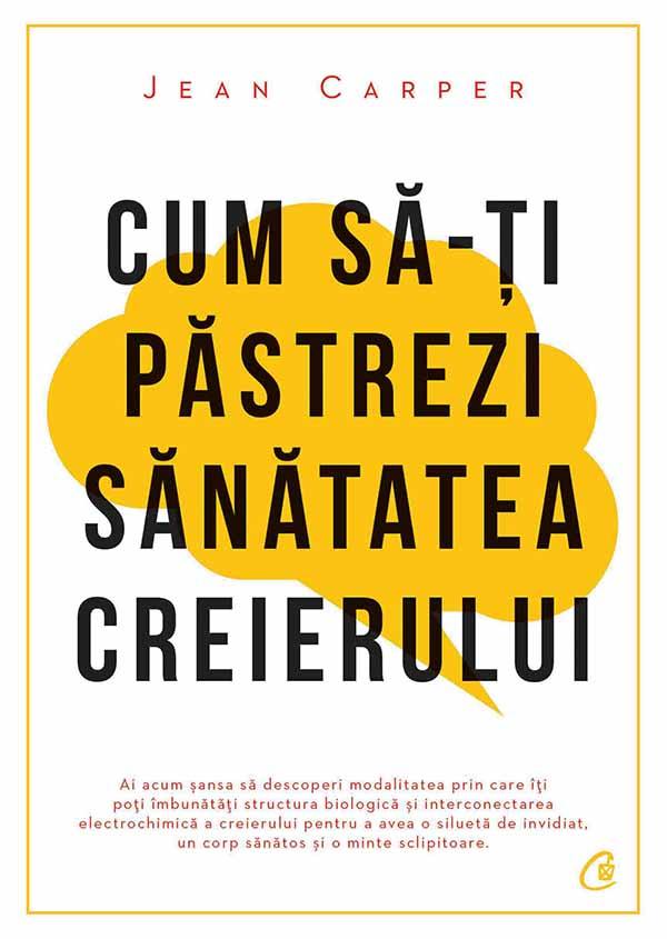Cum să-ți păstrezi sănătatea creierului